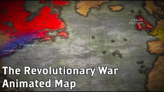 The Revolutionary War Animated Battle Map [upl. by Odnanref]