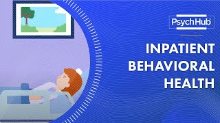 Inpatient Behavioral Health [upl. by Marienthal799]