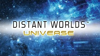 Distant Worlds Universe The Ultimate Space 4x Game  Part 1 [upl. by Atinoj97]