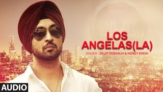 Los Angelas La Diljit Dosanjh  Punjabi Audio Song  Yo Yo Honey Singh  TSeries Apna Punjab [upl. by Aileahcim190]