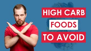 14 High Carb Foods to AVOID On A Low Carb Diet [upl. by Clauddetta269]