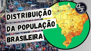 DISTRIBUIÇÃO DA POPULAÇÃO BRASILEIRA GEOGRAFIA [upl. by Haon754]