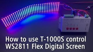 How to use T1000S Controller Control Flex WS2811 Digital Addressable Screen [upl. by Niels145]