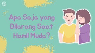 Hal yang Dilarang Saat Hamil Muda [upl. by Alletneuq]