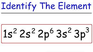 Electron Configuration  How To Identify The Element [upl. by Puklich]