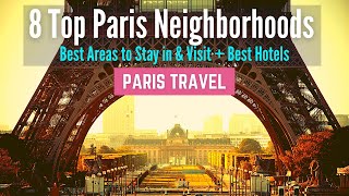 Where to Stay in Paris  8 Best Neighborhoods and Best Areas to Stay in Paris [upl. by Featherstone]