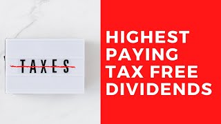 TAX FREE Dividends Highest Yielding Tax Free Funds [upl. by Prem]