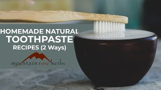 Homemade Natural Toothpaste Recipes [upl. by Elfrieda]