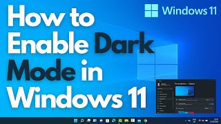 How to Enable Dark Mode in Windows 11 [upl. by Suoivatra492]