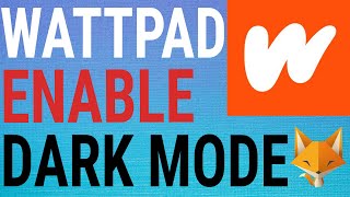 How To Turn On Dark Mode On Wattpad [upl. by Kcirneh]