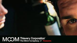 Thievery Corporation  Treasures Official Audio [upl. by Notsnorb178]