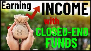 Earning INCOME with ClosedEnd Funds [upl. by Eliot132]