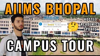 CAMPUS TOUR of AIIMS BHOPAL [upl. by Ginsburg773]