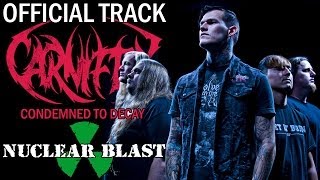 CARNIFEX  Condemned To Decay OFFICIAL TRACK [upl. by Ardnovahs]