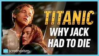 Titanic Ending Explained Why Jack Had to Die [upl. by Eyanaj515]