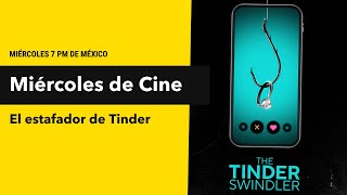 MIÉRCOLES DE CINE El estafador de Tinder [upl. by Anon]