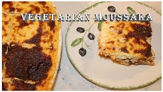 Vegetarian Moussaka [upl. by Rakel]