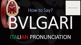 How to Pronounce Bvlgari CORRECTLY [upl. by Alihs]