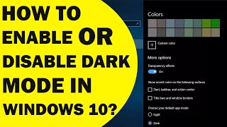 How To Enable Or Disable Dark Mode in Windows 10  Step By Step Tutorial [upl. by Wassyngton]