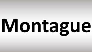 How to Pronounce Montague [upl. by Steinberg]