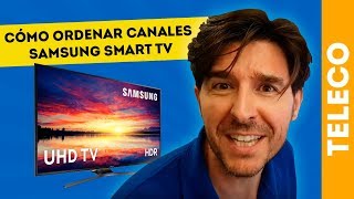 CÓMO ORDENAR CANALES EN SAMSUNG SMART TV TUTORIAL [upl. by Clausen]