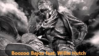 Boozoo Bajou feat Willie Hutch  Second To None [upl. by Chere]