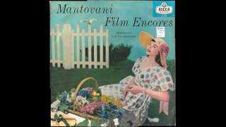 Mantovani And His Orchestra ‎– Mantovani Film Encores  1957  full vinyl album [upl. by Illil195]