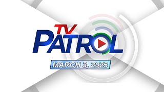 TV Patrol Livestream  March 3 2025 Full Episode Replay [upl. by Llerrehc]