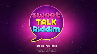 Saddis  Push Back Sweet Talk Riddim  2023 Soca  Barbados Crop Over [upl. by Wiatt40]