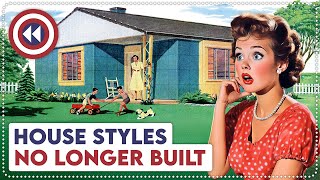 10 Old House Styles No Longer Built Today [upl. by Threlkeld]