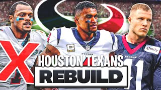 Rebuilding the Houston Texans I need a MIRACLE [upl. by Noxin378]