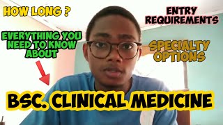 THE TRUTH ABOUT BSC CLINICAL MEDICINE  EVERYTHING YOU NEED TO KNOW ABOUT CLINICAL MEDICINE COURSE [upl. by Kemppe]