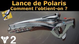 Destiny 2  Lance de Polaris  Eclaireur Exotique dAnna Bray  Comment lobtenir [upl. by Ssur625]