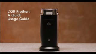 LOR Milk Frother A Quick Usage Guide [upl. by Essirehc]