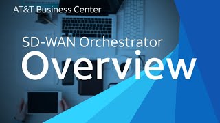 SDWAN Orchestrator Overview [upl. by Greenfield]