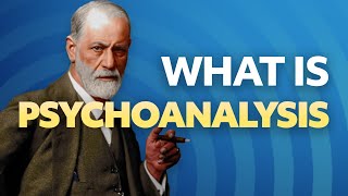 What is Psychoanalysis [upl. by Relyuc516]