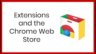 Extensions and the Chrome Web Store [upl. by Oisor]