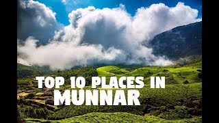 Top 10 Places to Visit in Munnar [upl. by Ezara438]