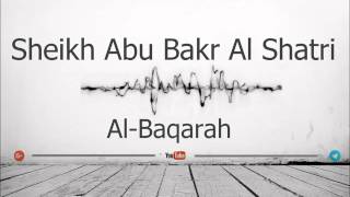 02 Surah Al Baqarah Sheikh Abu Bakr Al Shatri FULL [upl. by Epolenep]