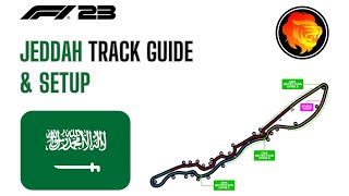 Jeddah Track Guide amp Setup  F1 23 [upl. by Ennaer877]