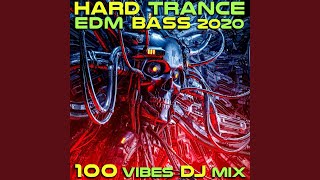 Hard Trance EDM Bass 2020 100 Vibes 2Hr Psychedelic Trance DJ Mix [upl. by Brandie]