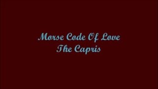 Morse Code Of Love  The Capris Lyrics [upl. by Anetsirk]