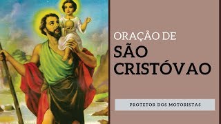 ORAÇÃO DE SÃO CRISTÓVÃO [upl. by Janenna]