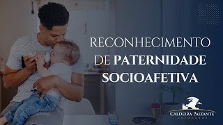 Reconhecimento de Paternidade Socioafetiva [upl. by Atnima]