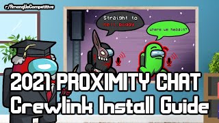 2021 Among Us Crewlink Proximity Chat Easy Installation Guide [upl. by Aerdnahc]