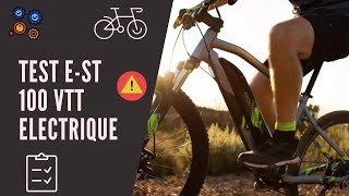 TEST EST 100 VTT ELECTRIQUE DECATHLON 1er prix à 999 euro  complet [upl. by Rodoeht119]