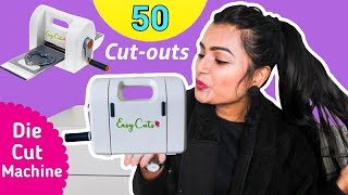 50 Cutouts using DIE CUT Machine  Super Easy and Fun [upl. by Utir]