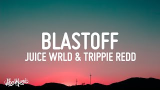 Internet Money  Blast Off Lyrics Ft Trippie Redd amp Juice WRLD [upl. by Dragone]