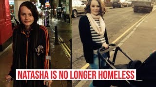 UPDATE Natasha Is No Longer Homeless [upl. by Alacim559]