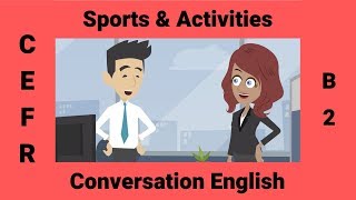 Sports amp Activities  A Conversation about Interests [upl. by Annaehs]